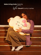 Always on Cloud 9 Comfy Cushies - Cute Soft Back Cushion for House Party